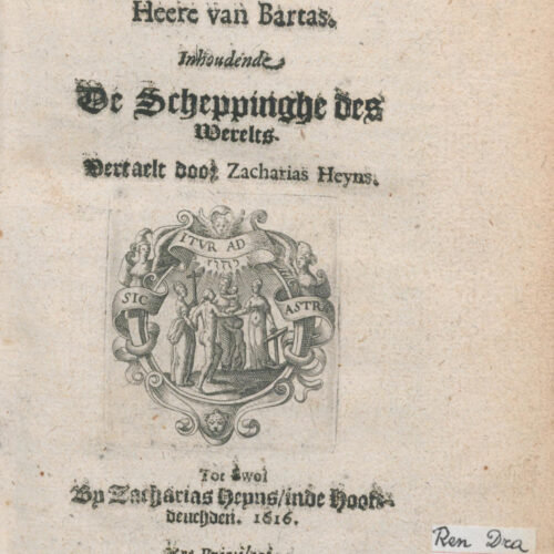 Titelblad van De Weke vanden edelen gheest-rijcken Willem van Saluste, Heere van Bartas. Inhoudende de scheppinghe des werelts vertaelt door Zacharias Heyns.